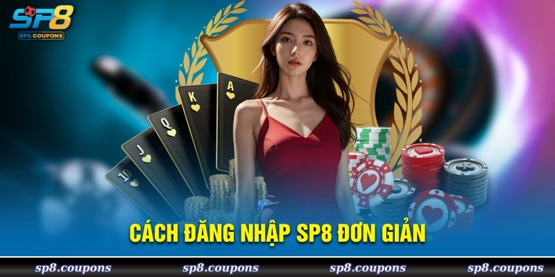 Cách đăng nhập SP8 đơn giản