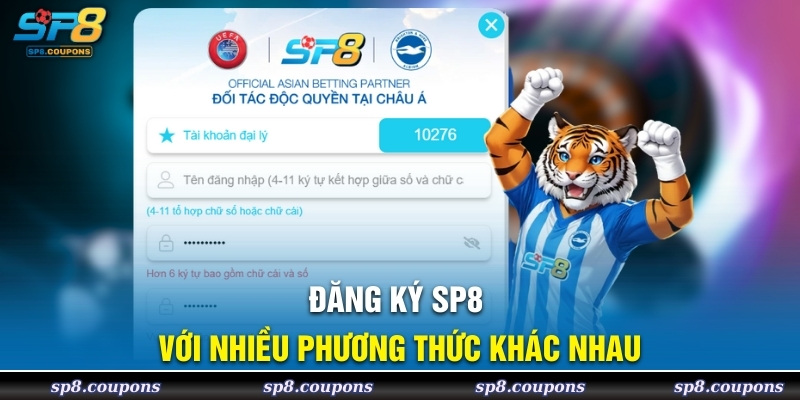 Đăng ký SP8 với nhiều phương thức khác nhau