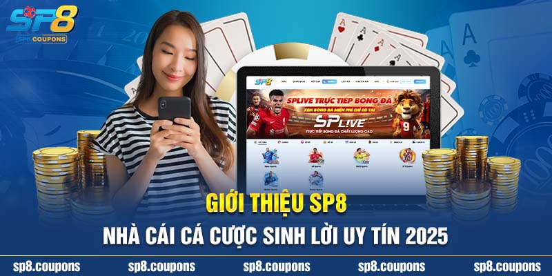 Giới Thiệu SP8 - Nhà Cái Cá Cược Sinh Lời Uy Tín 2025